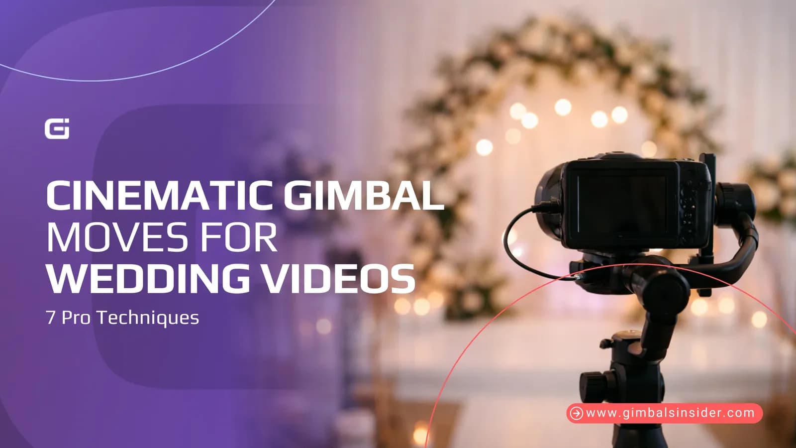 Cinematic Gimbal Moves for Wedding Videos: 7 Pro Techniques