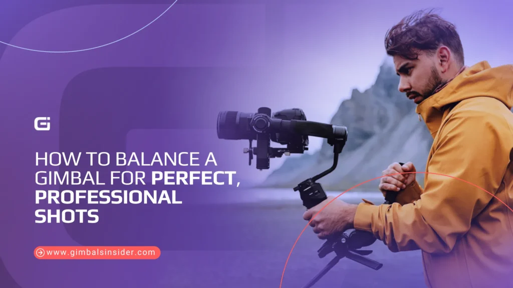 How to Balance a Gimbal