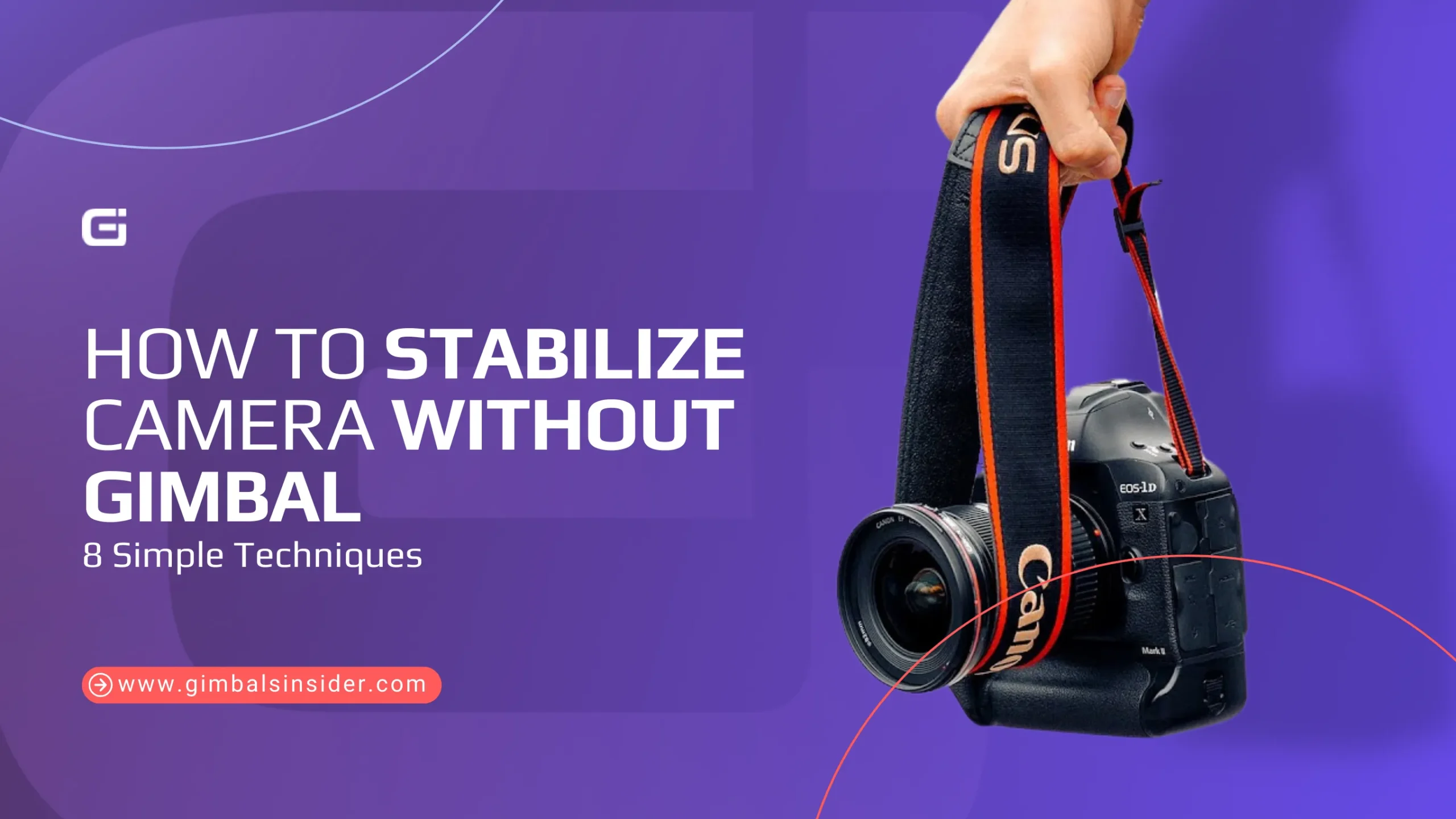 How to Stabilize Camera Without Gimbal