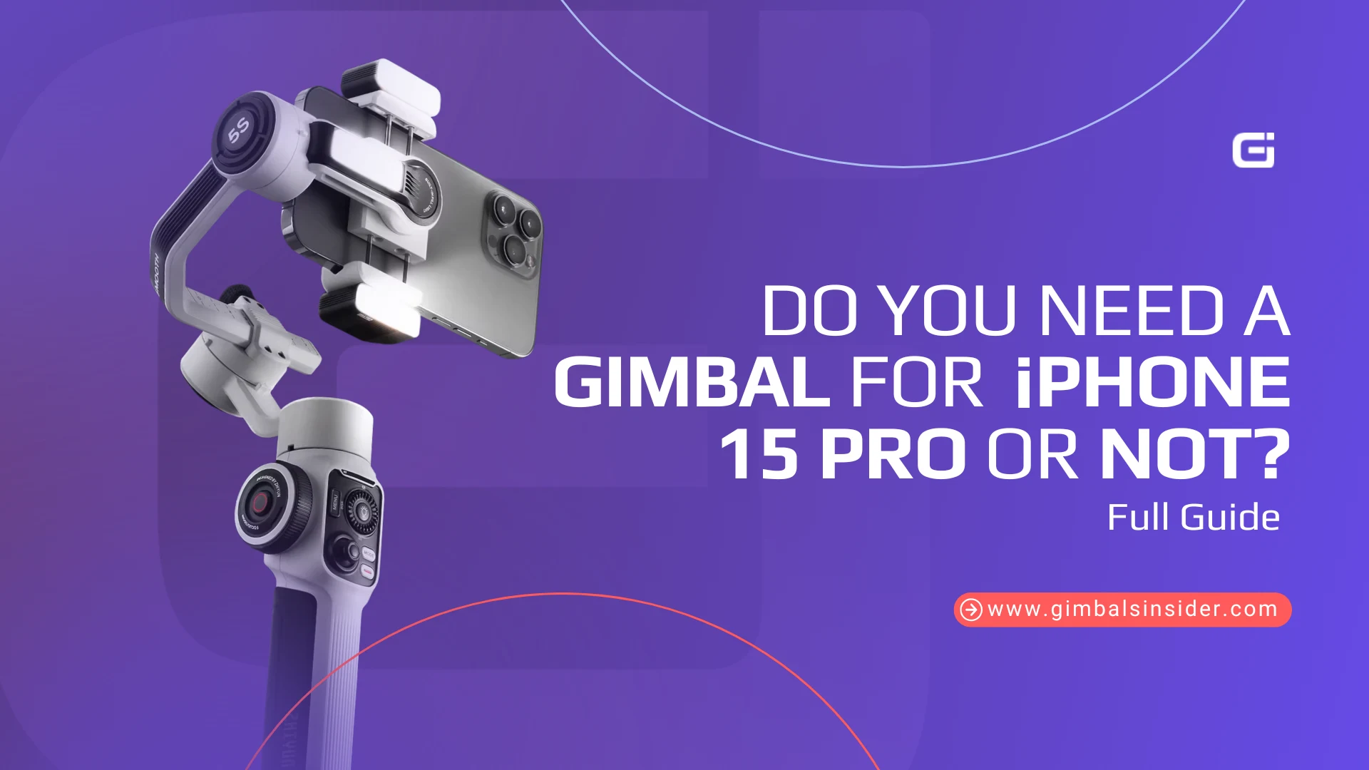 Do you need a gimbal for iPhone 15 Pro