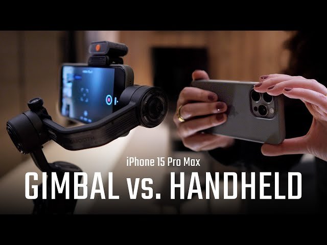 When You Need a Gimbal for iPhone 15 Pro?