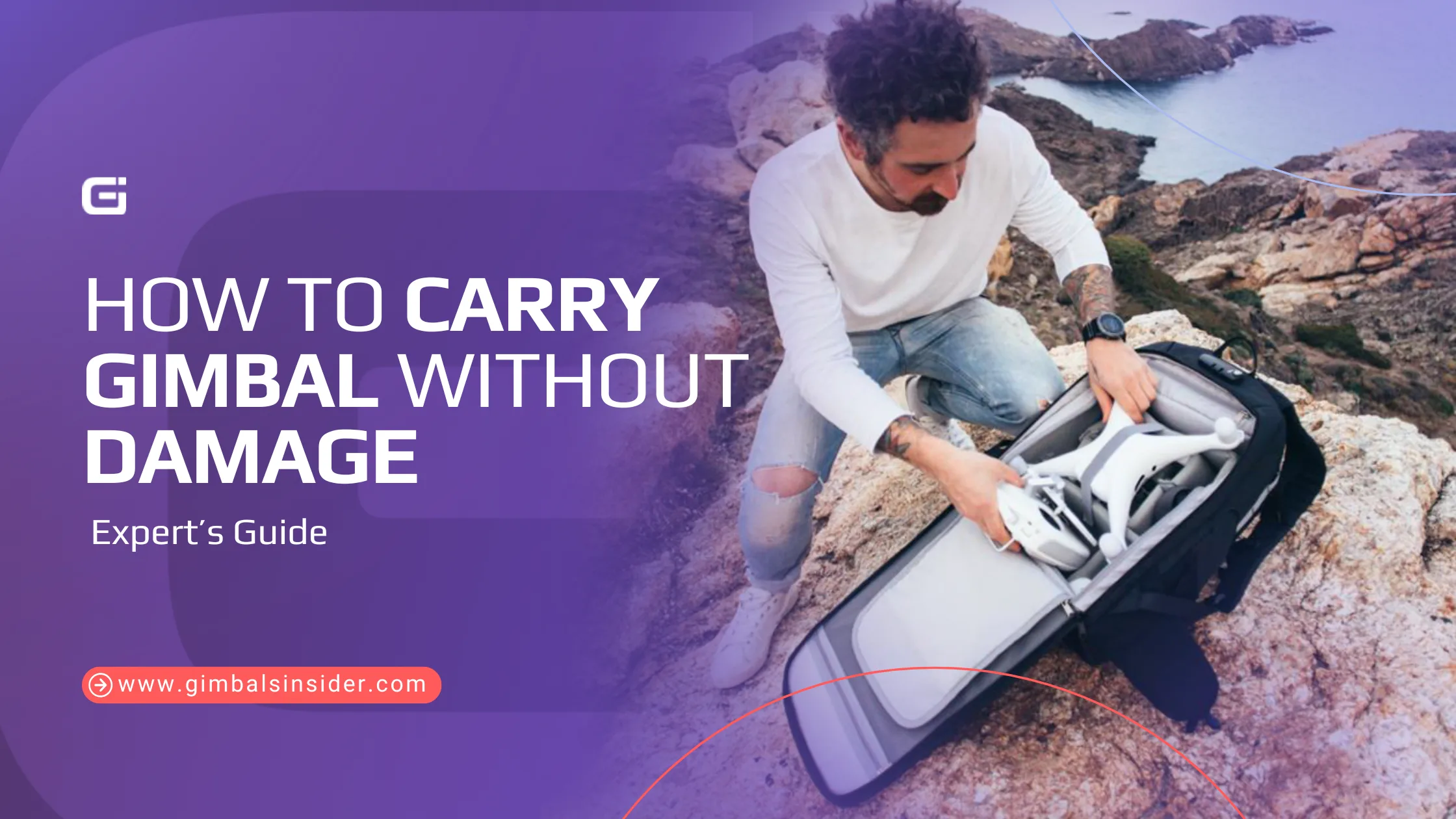 How to Carry Gimbal Without Damage