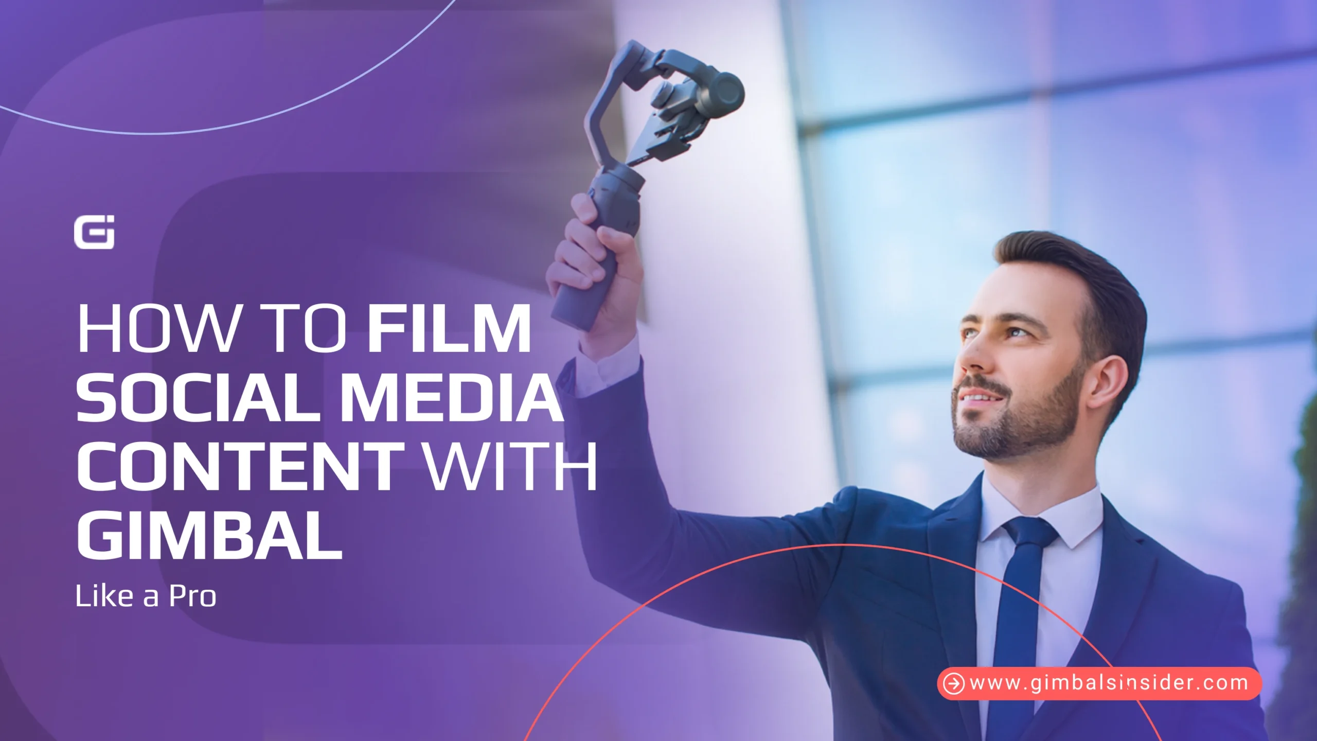 How to Film Social Media Content with Gimbal Like a Pro